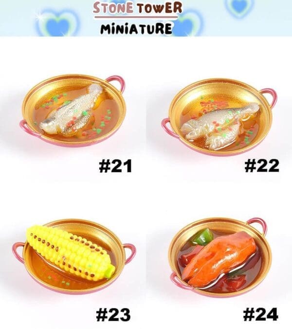 Miniature food models in round pans: fish dishes (#21, #22), corn on the cob (#23), and vegetable soup with a pepper (#24).